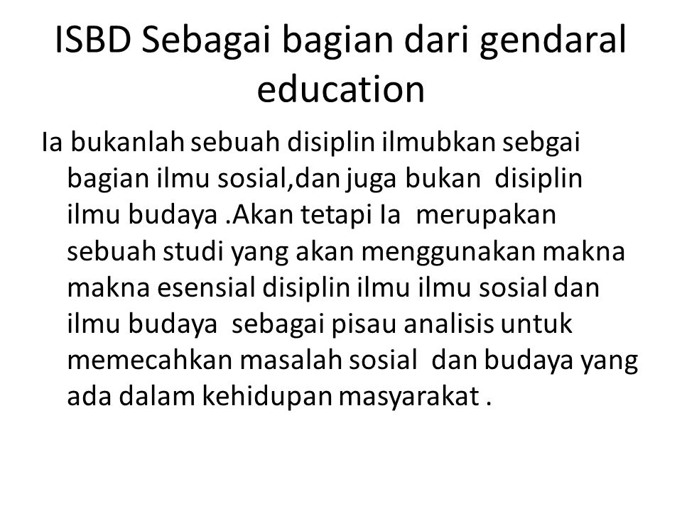 ISBD Sebagai bagian dari gendaral education