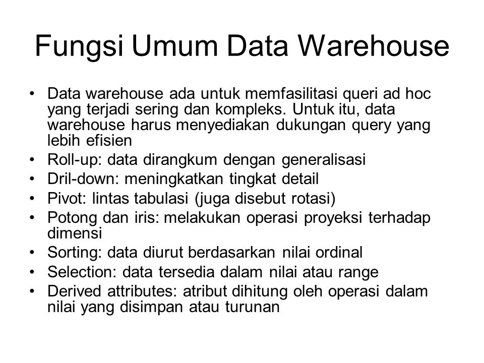 Fungsi Umum Data Warehouse