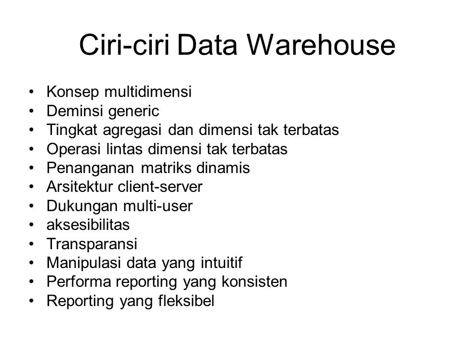 Ciri-ciri Data Warehouse