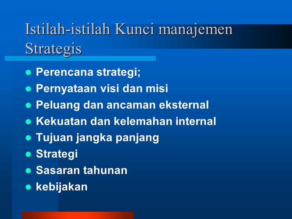 Istilah-istilah Kunci manajemen Strategis