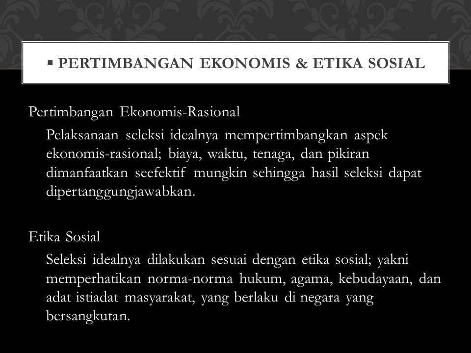 Pertimbangan Ekonomis & Etika Sosial