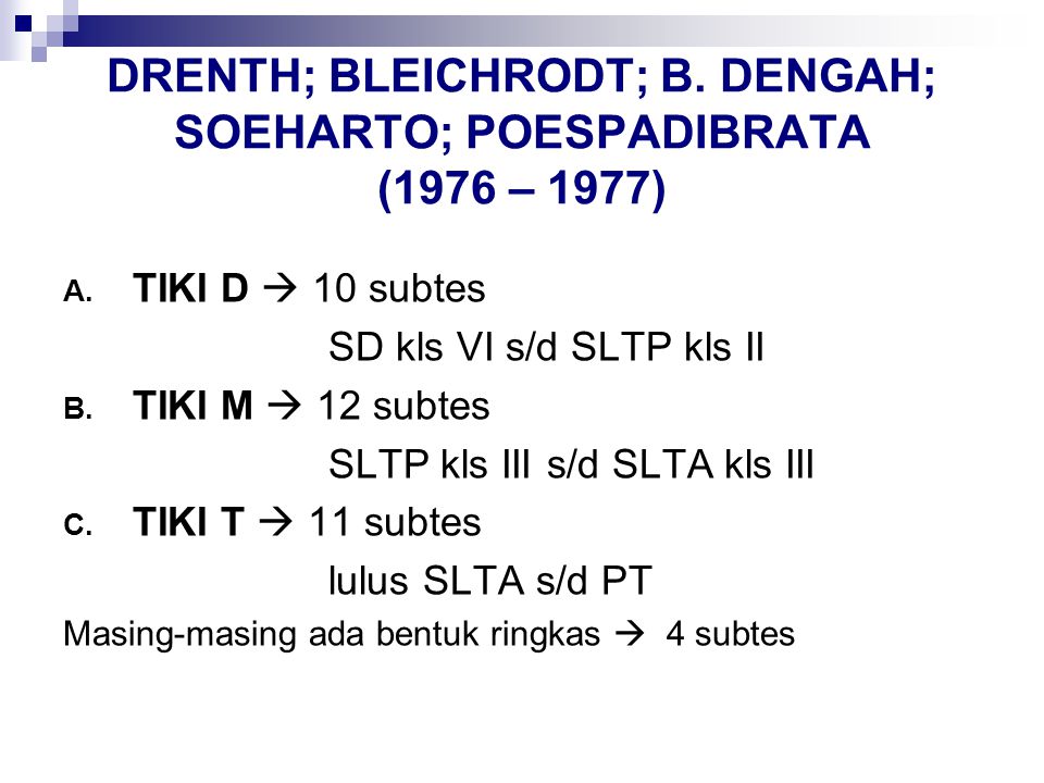 DRENTH; BLEICHRODT; B. DENGAH; SOEHARTO; POESPADIBRATA (1976 – 1977)