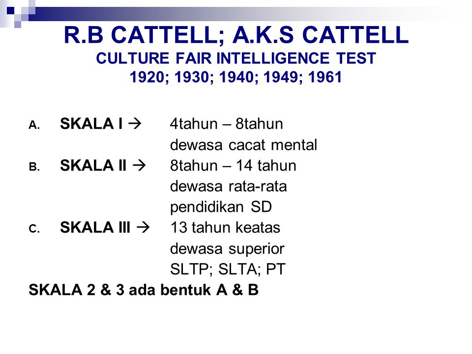 R.B CATTELL; A.K.S CATTELL CULTURE FAIR INTELLIGENCE TEST 1920; 1930; 1940; 1949; 1961