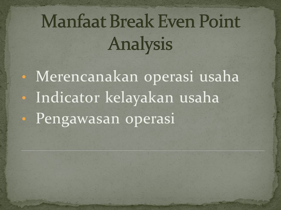Manfaat Break Even Point Analysis