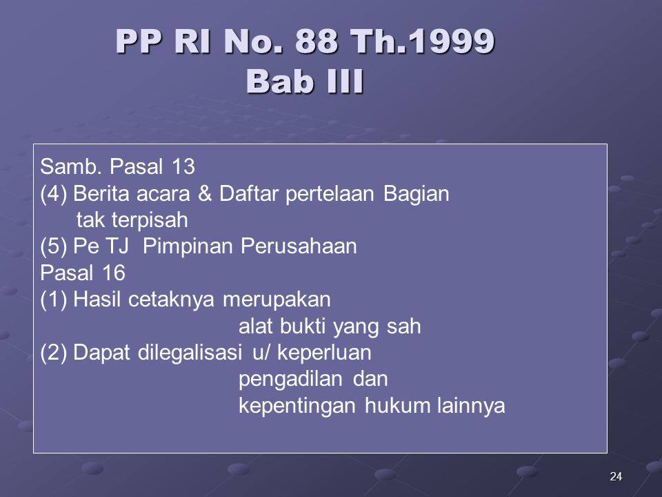 PP RI No. 88 Th.1999 Bab III Samb. Pasal 13