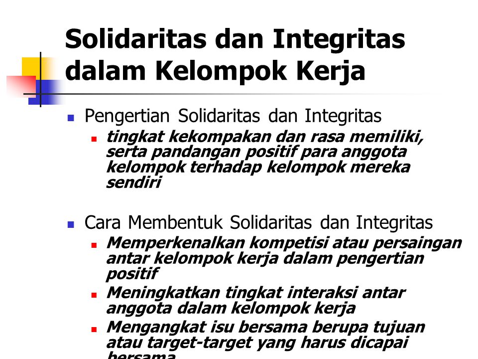 Solidaritas dan Integritas dalam Kelompok Kerja