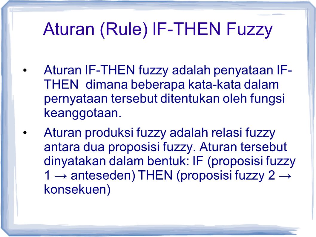 Aturan (Rule) IF-THEN Fuzzy