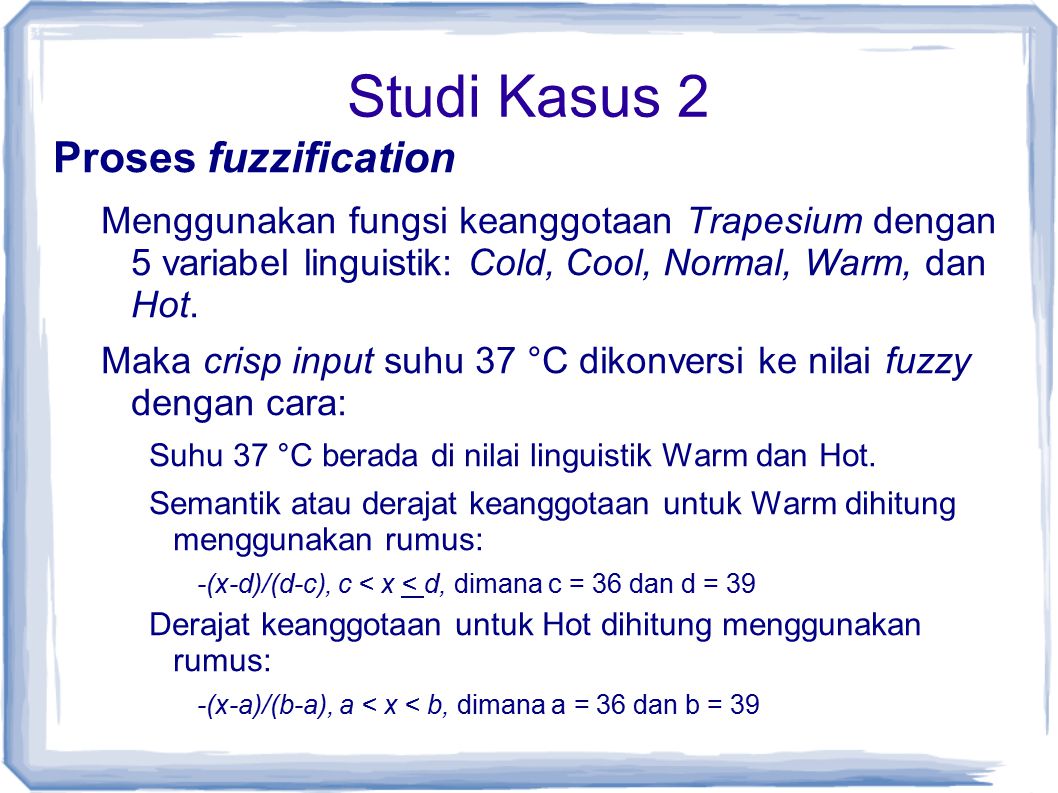 Studi Kasus 2 Proses fuzzification