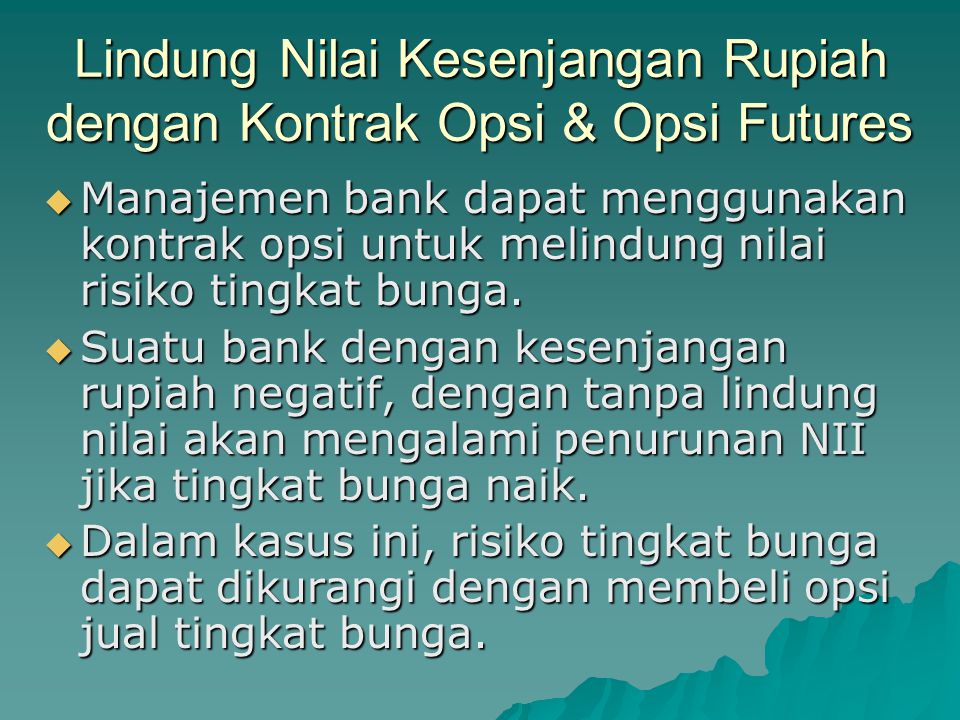 Lindung Nilai Kesenjangan Rupiah dengan Kontrak Opsi & Opsi Futures