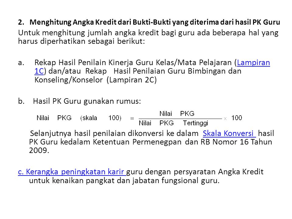 b. Hasil PK Guru gunakan rumus: