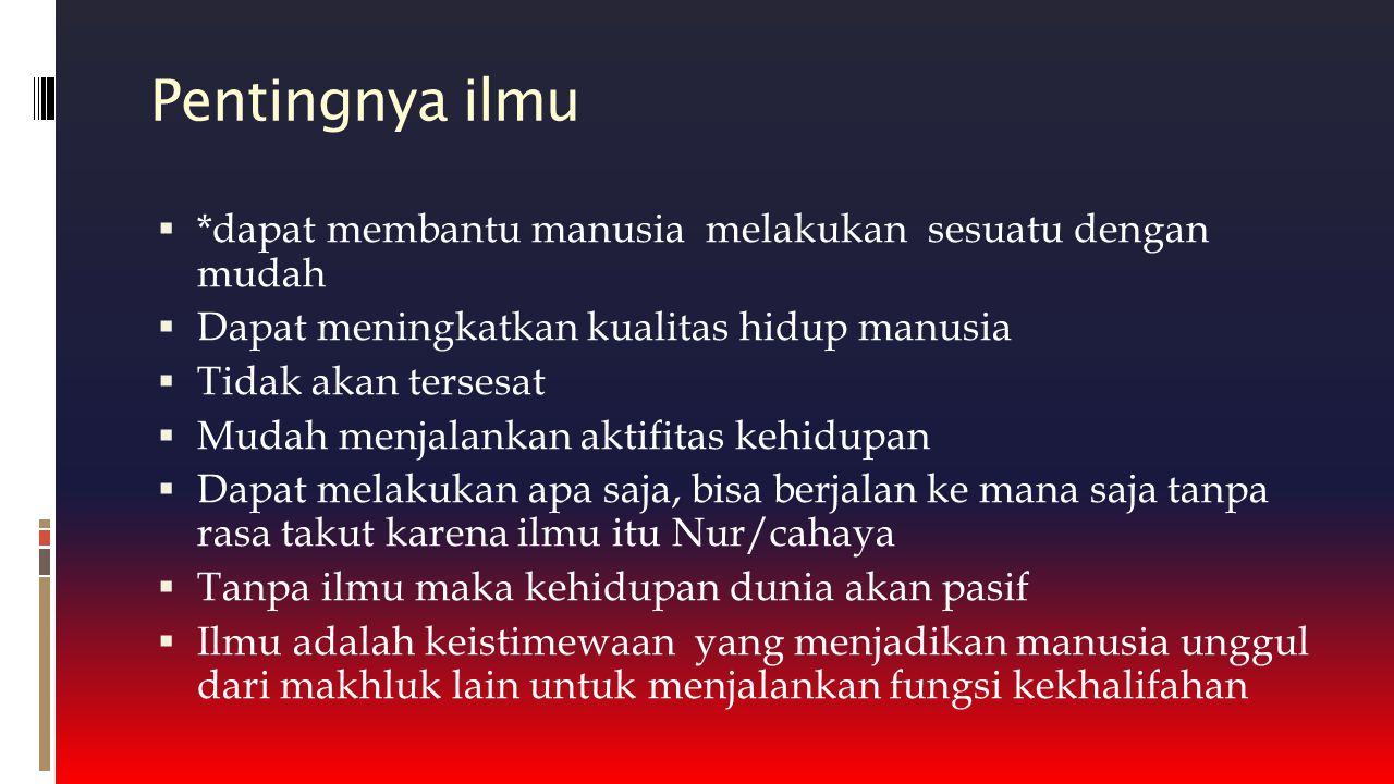 Kepentingan Ilmu Dalam Kehidupan - Irene Rampling