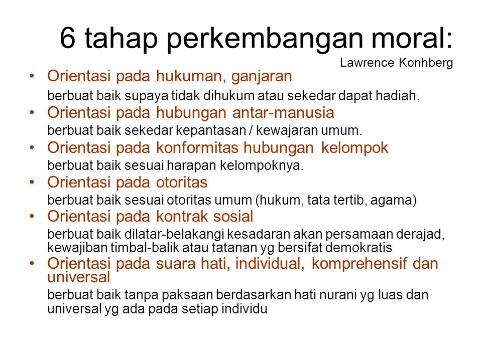 6 tahap perkembangan moral: Lawrence Konhberg