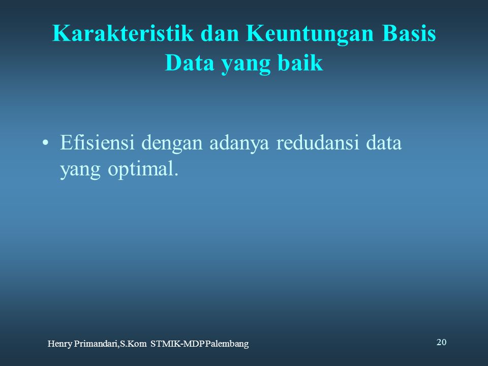 Karakteristik dan Keuntungan Basis Data yang baik