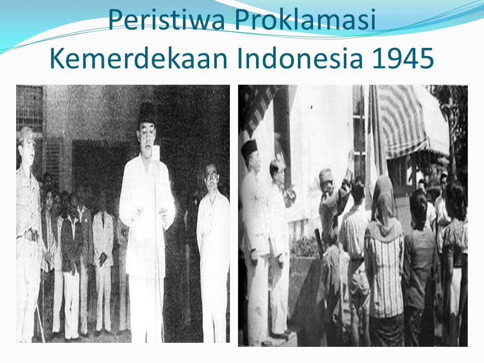 Peristiwa Proklamasi Kemerdekaan Indonesia 1945