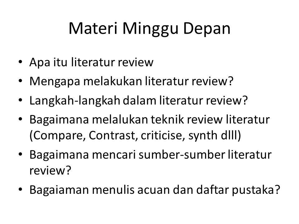 Materi Minggu Depan Apa itu literatur review