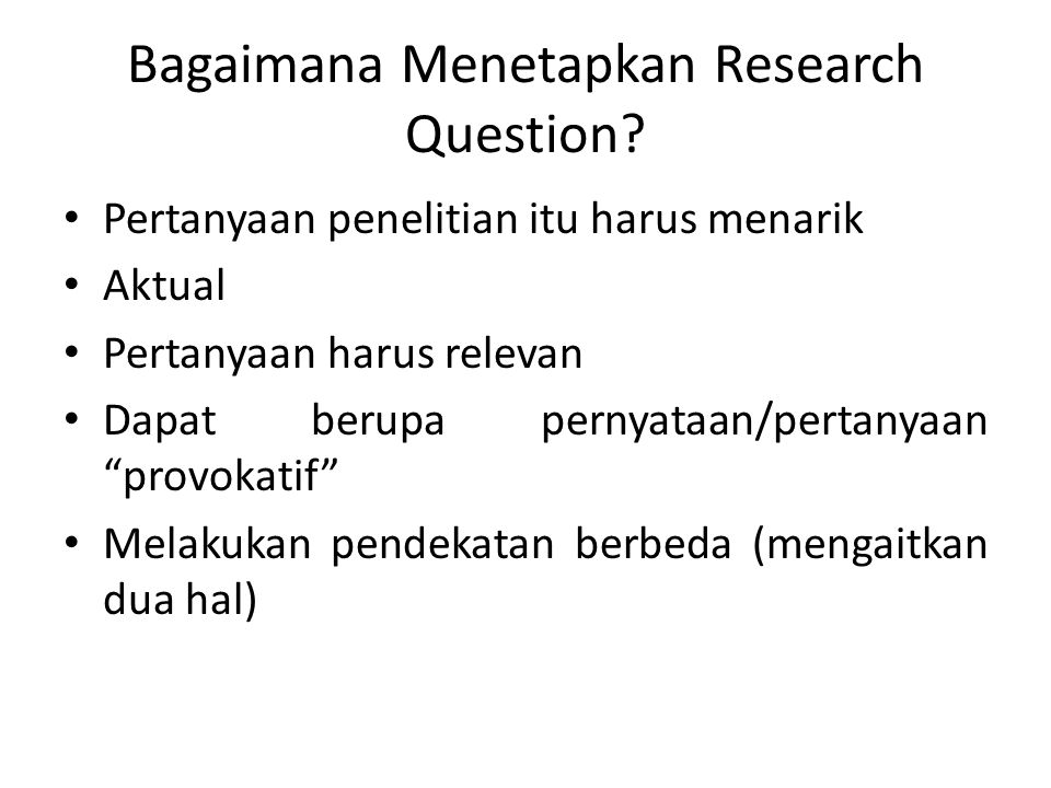 Bagaimana Menetapkan Research Question