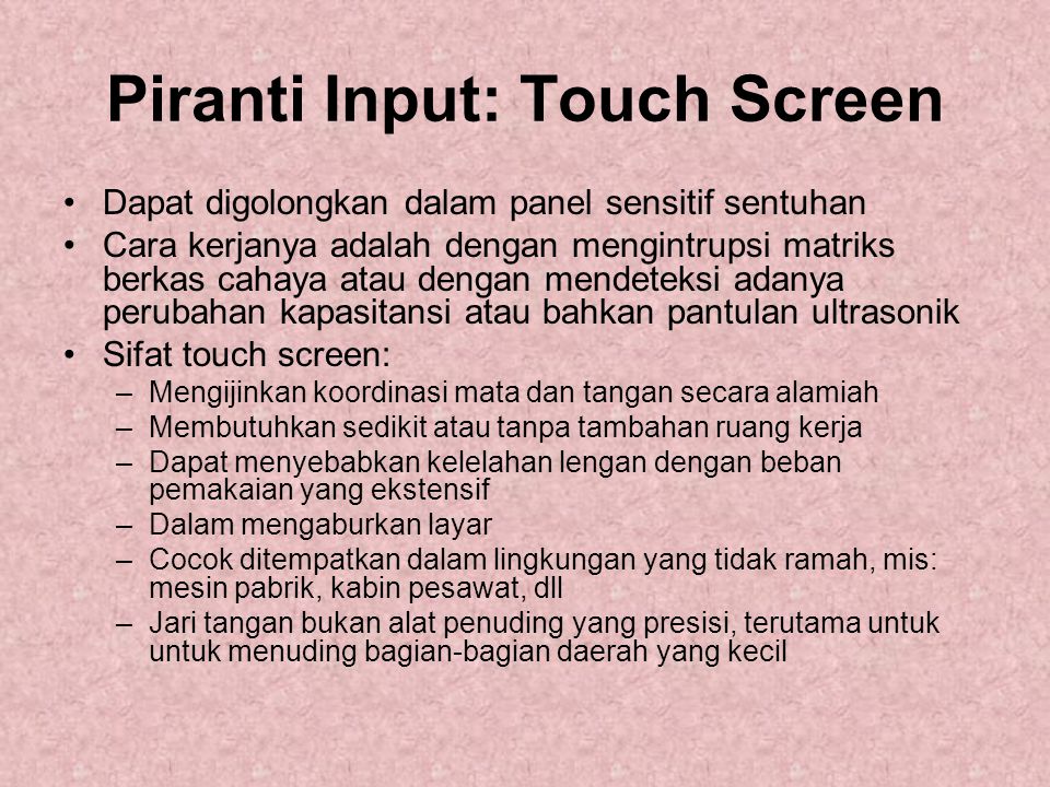 Piranti Input: Touch Screen