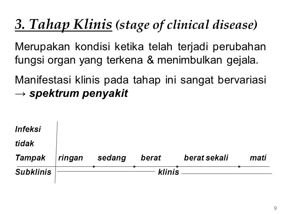 3. Tahap Klinis (stage of clinical disease)