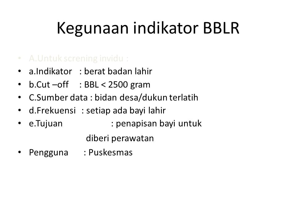 Kegunaan indikator BBLR
