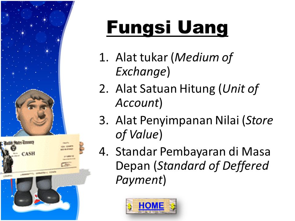 Fungsi Uang Alat tukar (Medium of Exchange)