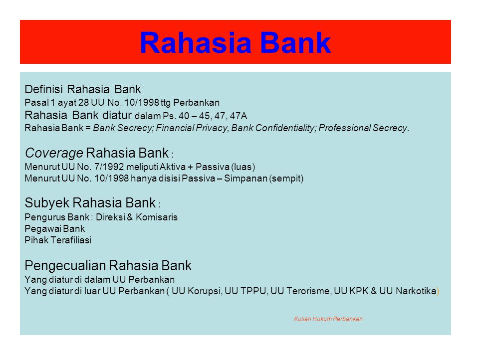Rahasia Bank Coverage Rahasia Bank : Subyek Rahasia Bank :