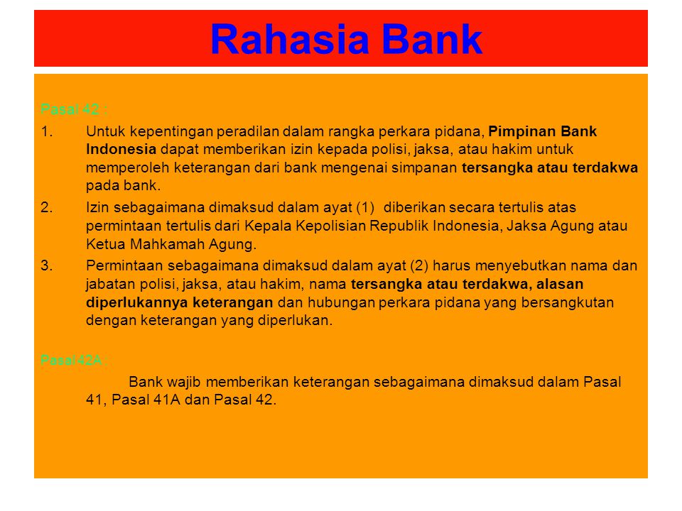 Rahasia Bank Pasal 42 :