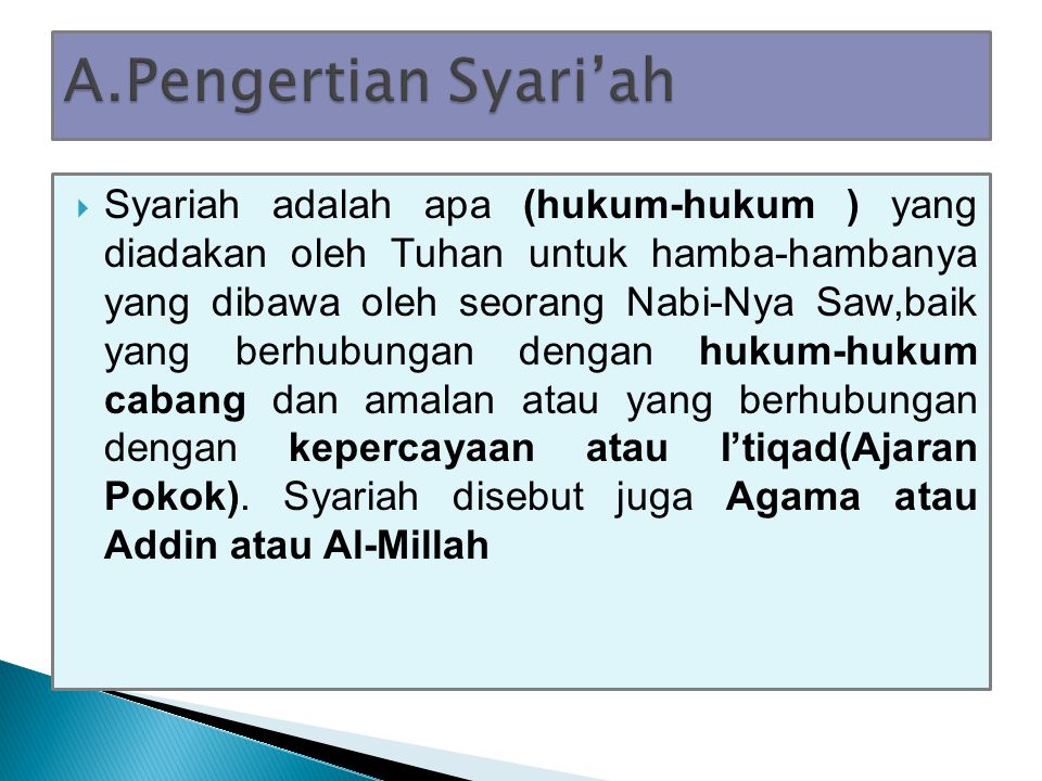 DIROSAH ISLAMIYAH III SYARIAH DAN FIQH A.PENGERTIAN SYARIAH - Ppt Download