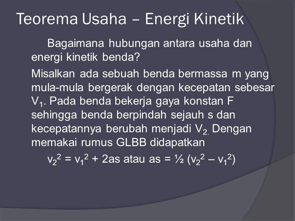 Teorema Usaha – Energi Kinetik