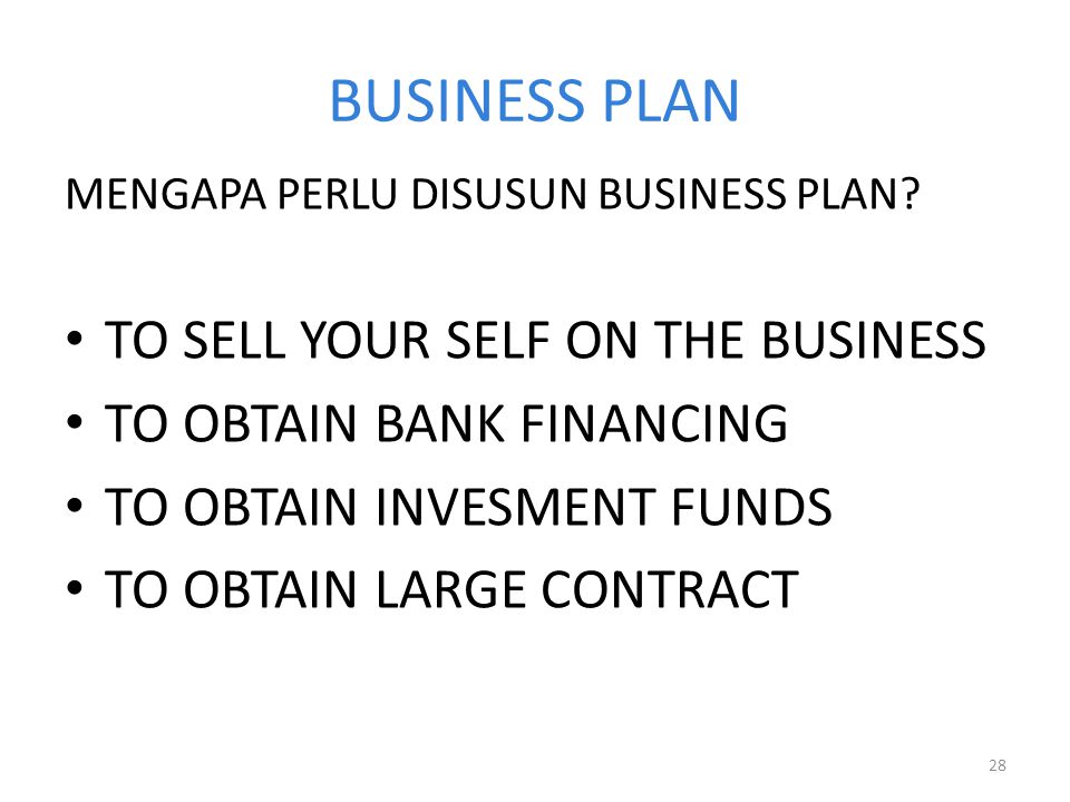 BUSINESS PLAN TO SELL YOUR SELF ON THE BUSINESS
