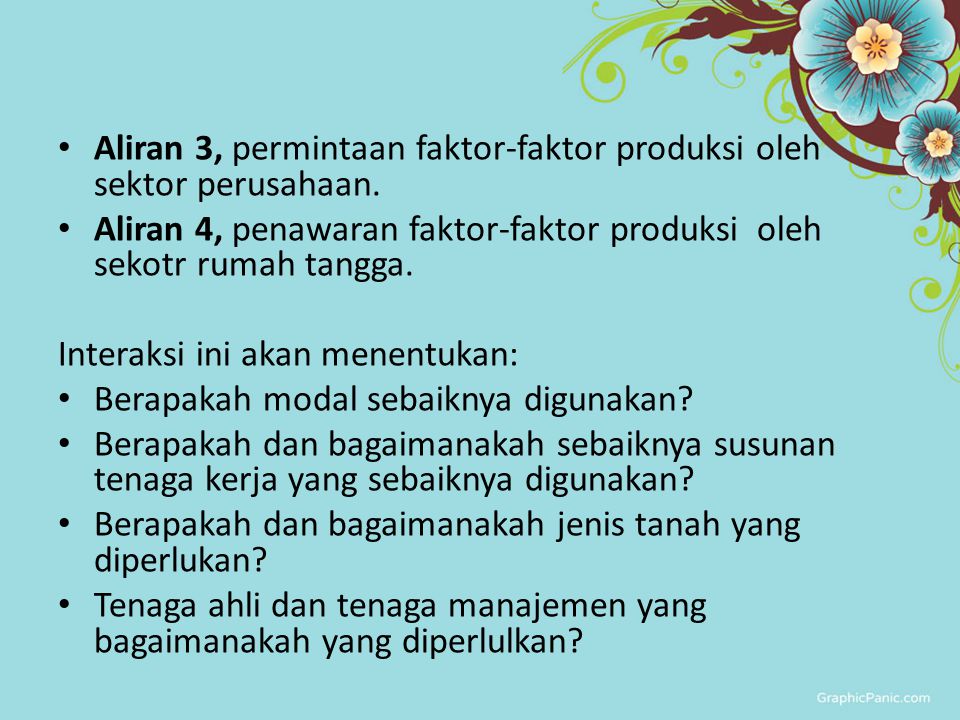 Aliran 3, permintaan faktor-faktor produksi oleh sektor perusahaan.