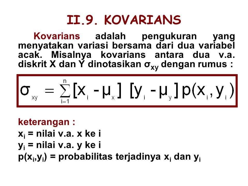 II.9. KOVARIANS keterangan : xi = nilai v.a. x ke i