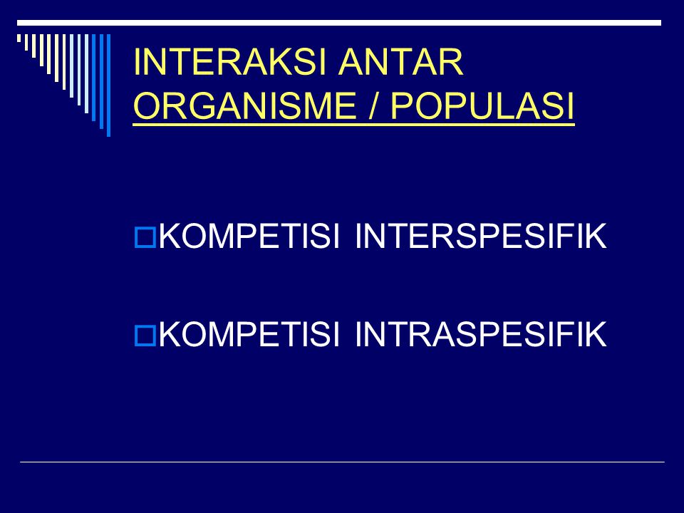 INTERAKSI ANTAR ORGANISME / POPULASI