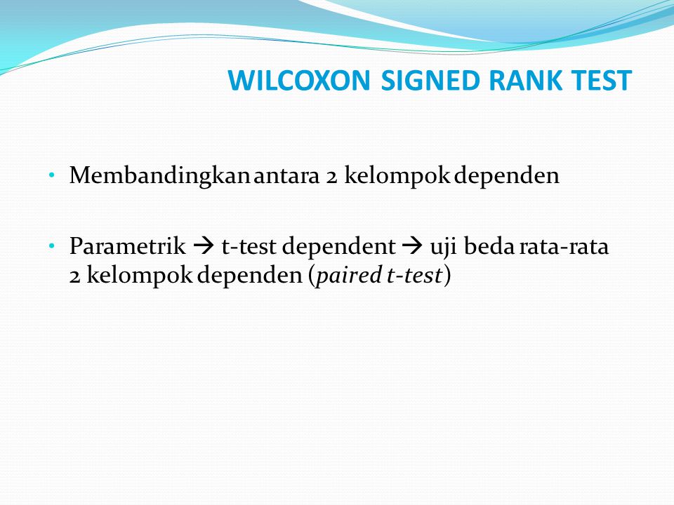 WILCOXON SIGNED RANK TEST