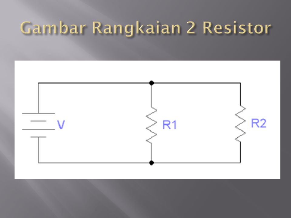 Gambar Rangkaian 2 Resistor