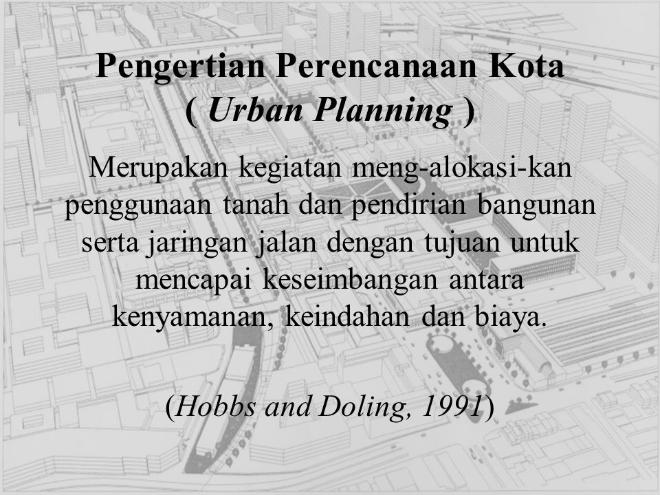 Pengertian Perencanaan Kota ( Urban Planning )