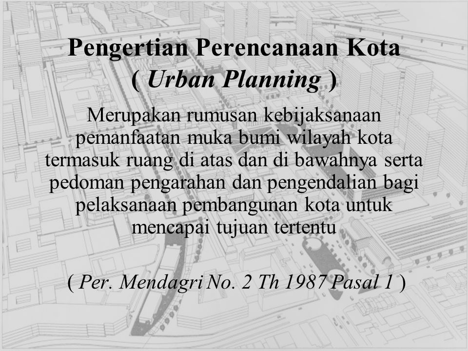 Pengertian Perencanaan Kota ( Urban Planning )