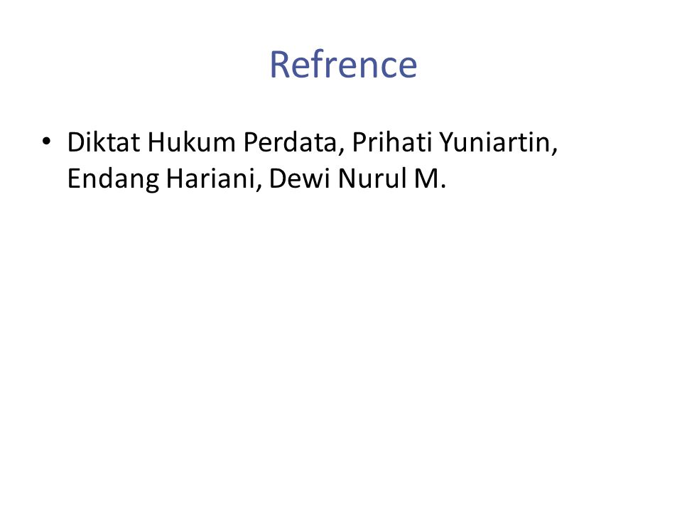 Refrence Diktat Hukum Perdata, Prihati Yuniartin, Endang Hariani, Dewi Nurul M.