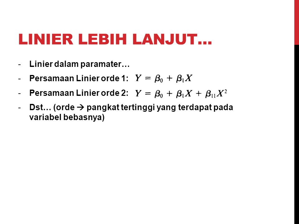 Linier lebih lanjut… Linier dalam paramater… Persamaan Linier orde 1: