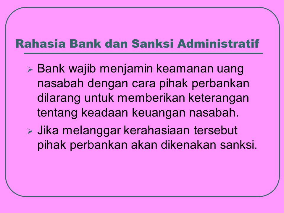 Rahasia Bank dan Sanksi Administratif
