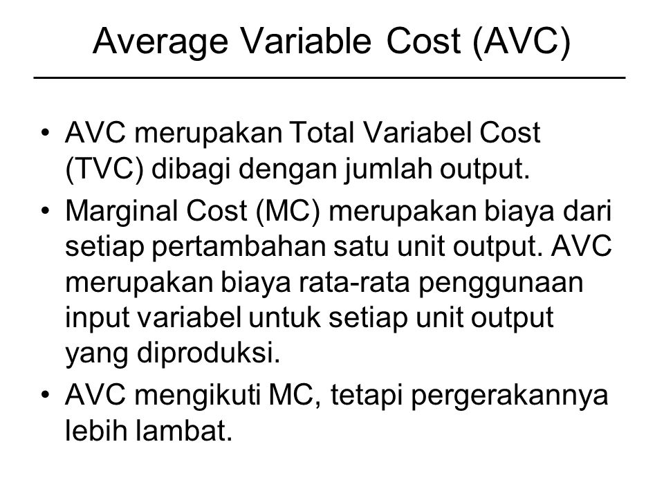 Average Variable Cost (AVC)