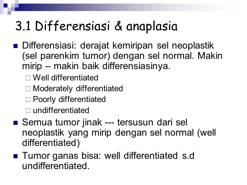 3.1 Differensiasi & anaplasia
