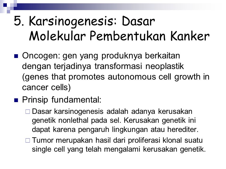 5. Karsinogenesis: Dasar Molekular Pembentukan Kanker