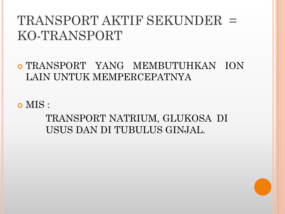TRANSPORT AKTIF SEKUNDER = KO-TRANSPORT