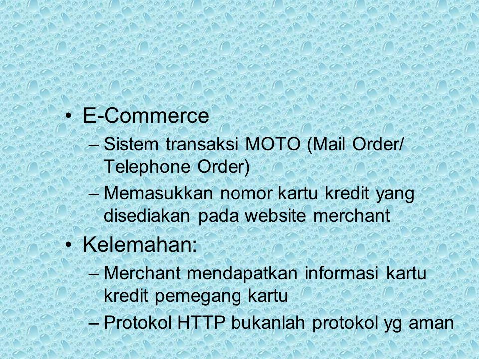 E-Commerce Kelemahan: