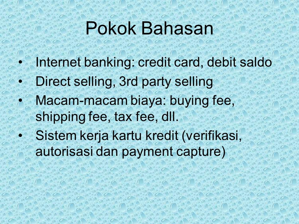 Pokok Bahasan Internet banking: credit card, debit saldo