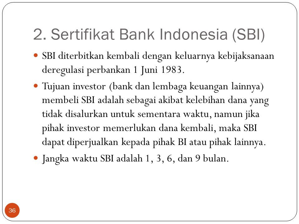 2. Sertifikat Bank Indonesia (SBI)