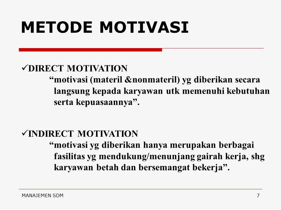 METODE MOTIVASI DIRECT MOTIVATION