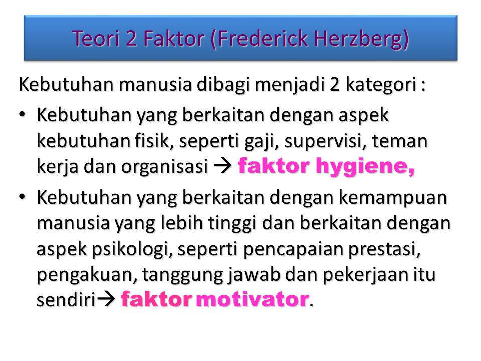 Teori 2 Faktor (Frederick Herzberg)