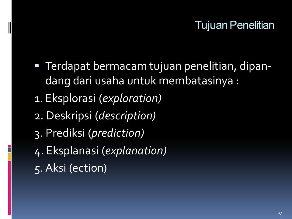 1. Eksplorasi (exploration) 2. Deskripsi (description)