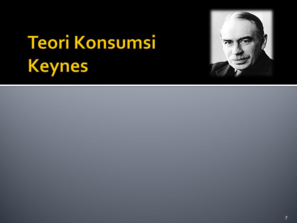 Teori Konsumsi Keynes